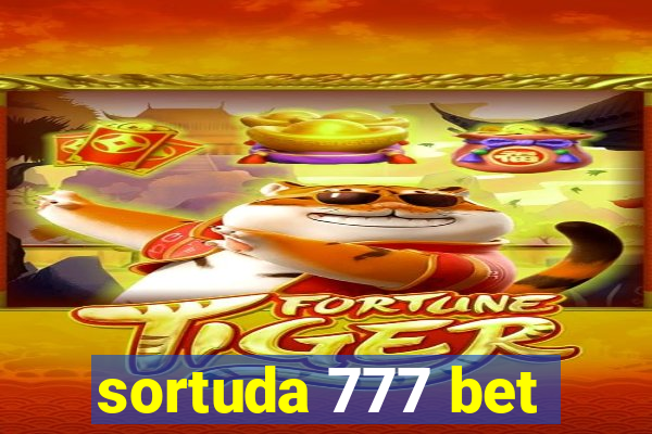 sortuda 777 bet